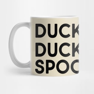 Duck Duck Spoof Duck Lover Mug